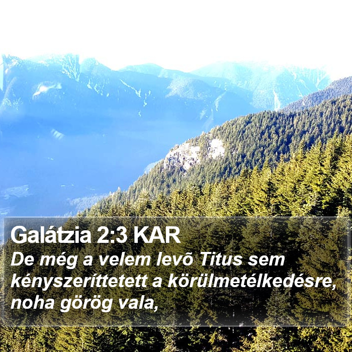 Galátzia 2:3 KAR Bible Study