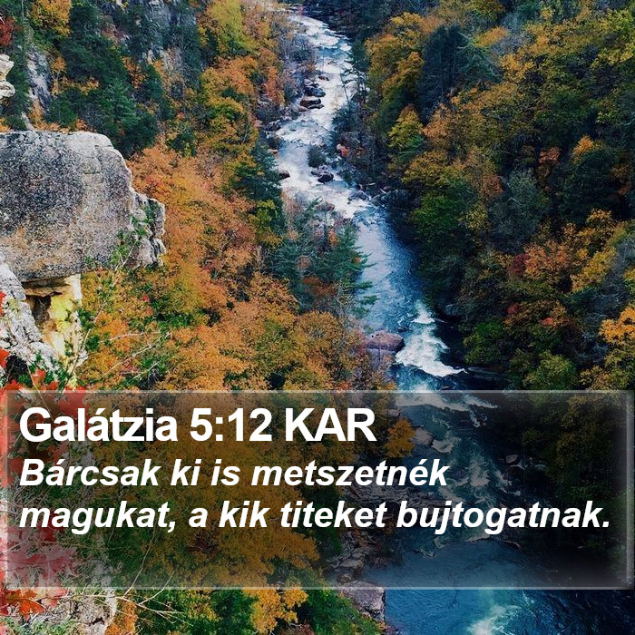 Galátzia 5:12 KAR Bible Study