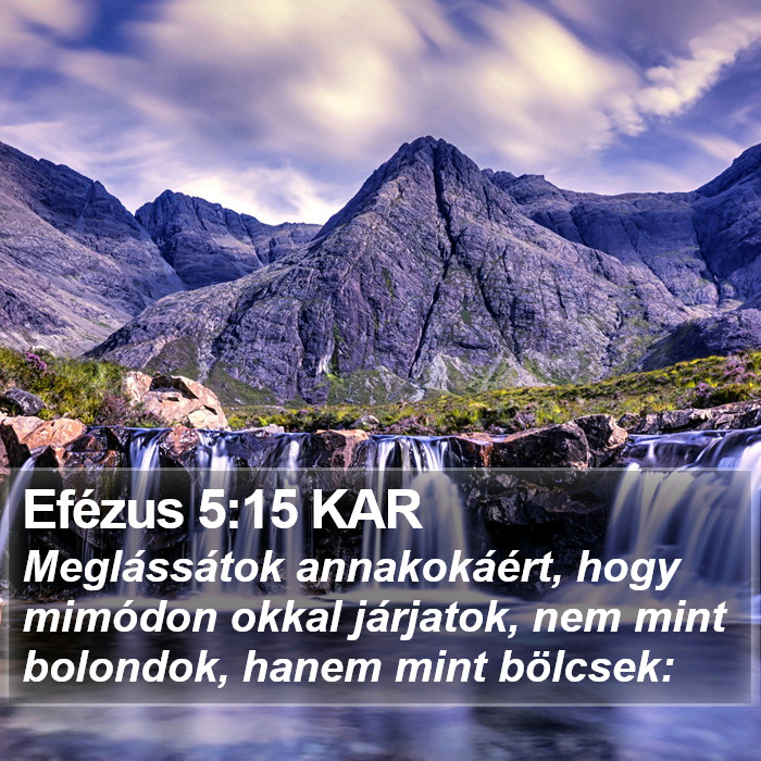 Efézus 5:15 KAR Bible Study