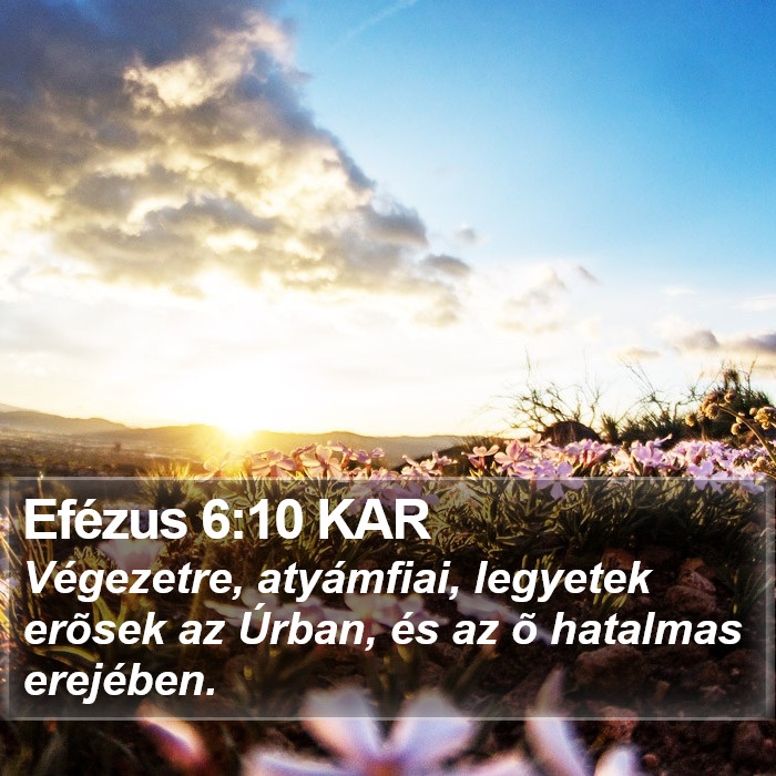 Efézus 6:10 KAR Bible Study