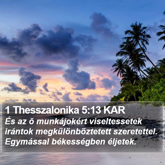 1 Thesszalonika 5:13 KAR Bible Study