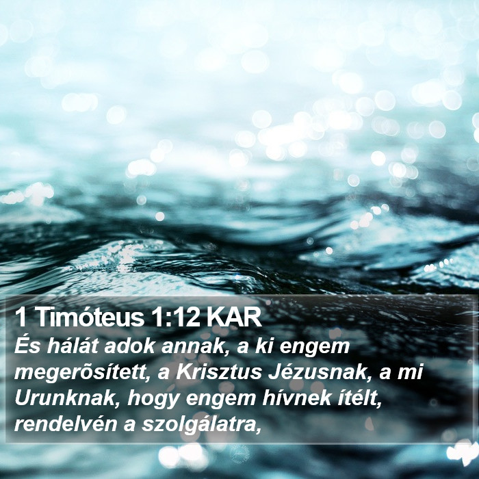 1 Timóteus 1:12 KAR Bible Study