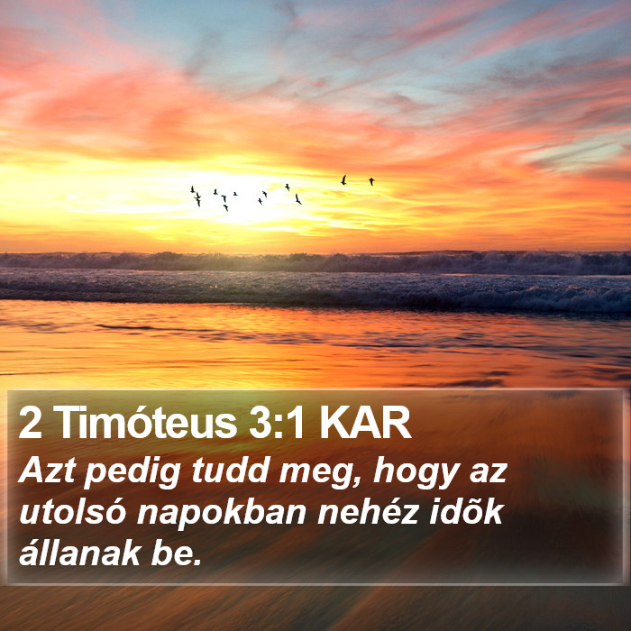 2 Timóteus 3:1 KAR Bible Study