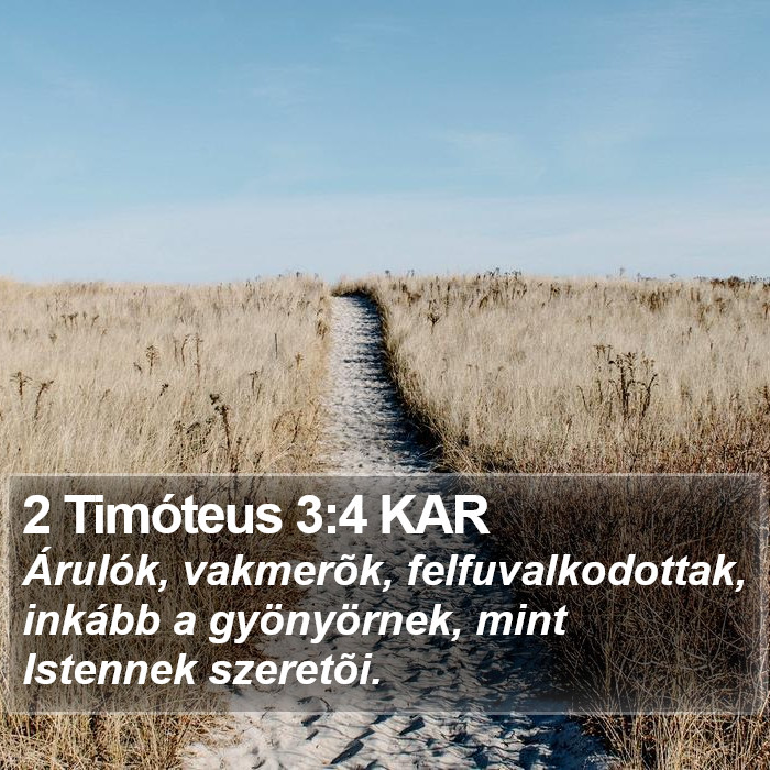 2 Timóteus 3:4 KAR Bible Study