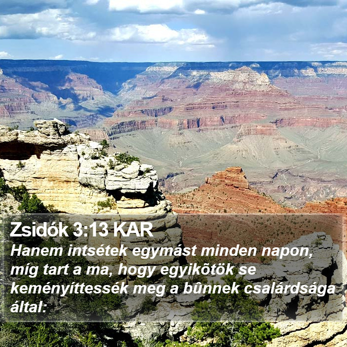 Zsidók 3:13 KAR Bible Study