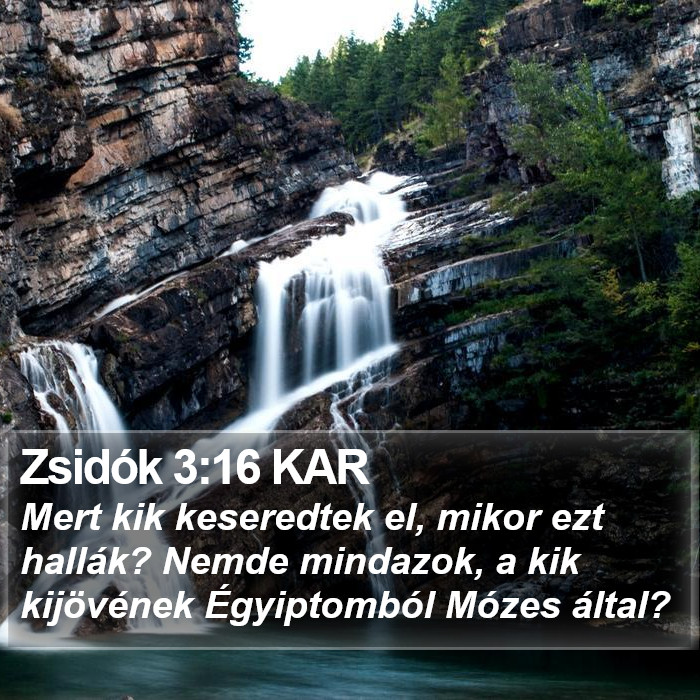 Zsidók 3:16 KAR Bible Study