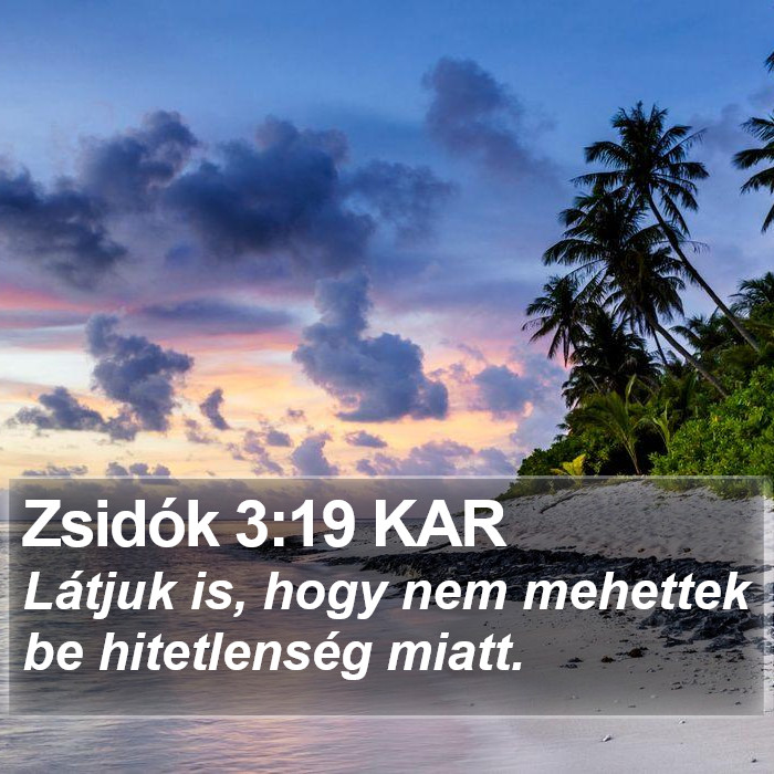 Zsidók 3:19 KAR Bible Study