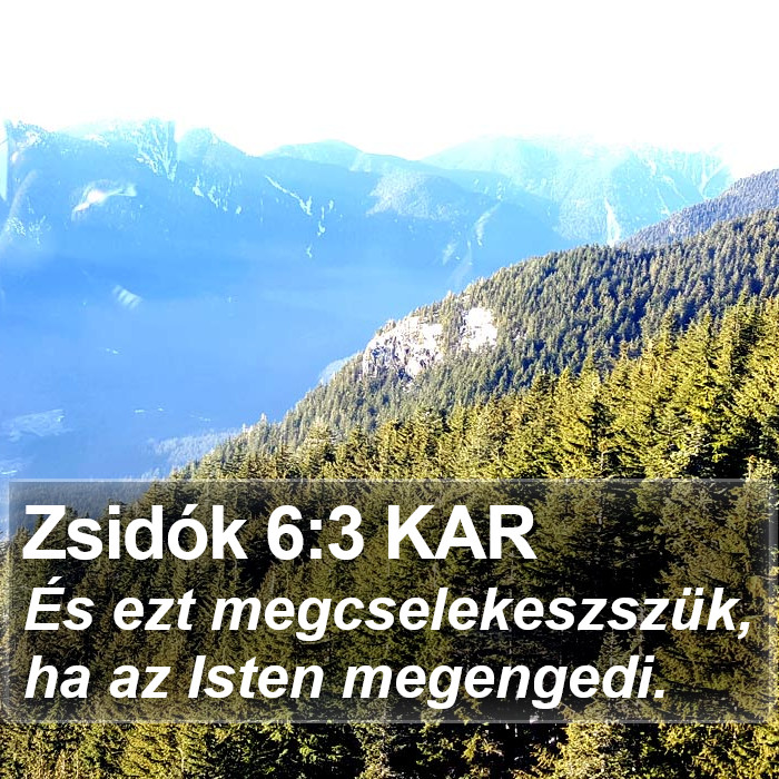 Zsidók 6:3 KAR Bible Study