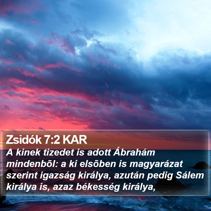 Zsidók 7:2 KAR Bible Study