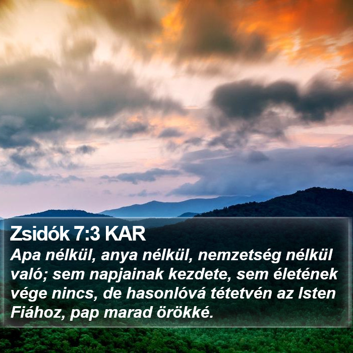 Zsidók 7:3 KAR Bible Study