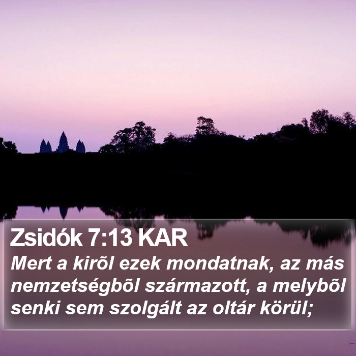 Zsidók 7:13 KAR Bible Study