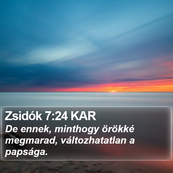 Zsidók 7:24 KAR Bible Study