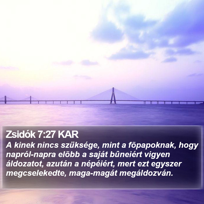 Zsidók 7:27 KAR Bible Study