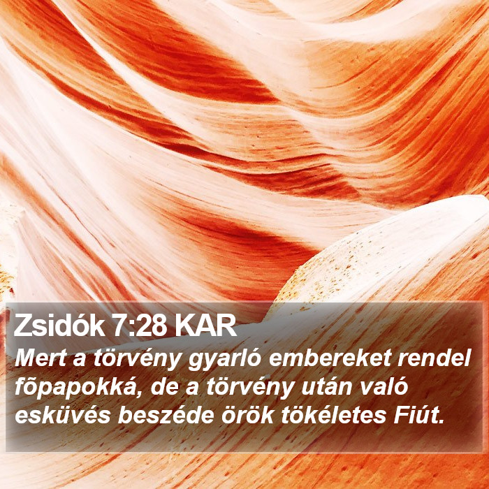 Zsidók 7:28 KAR Bible Study