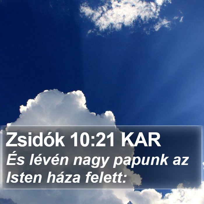 Zsidók 10:21 KAR Bible Study