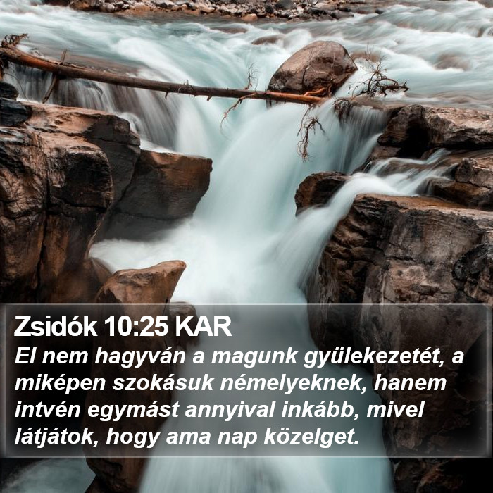 Zsidók 10:25 KAR Bible Study