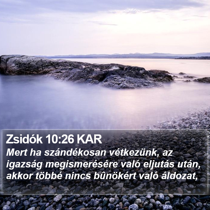 Zsidók 10:26 KAR Bible Study