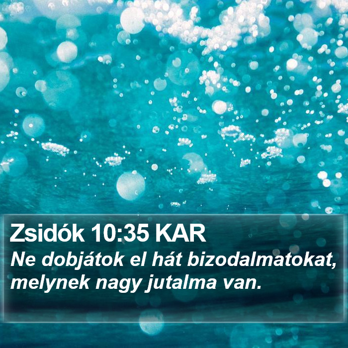 Zsidók 10:35 KAR Bible Study