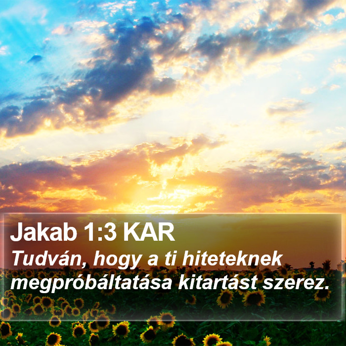 Jakab 1:3 KAR Bible Study