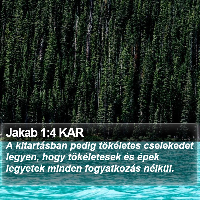 Jakab 1:4 KAR Bible Study