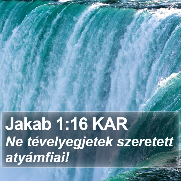 Jakab 1:16 KAR Bible Study