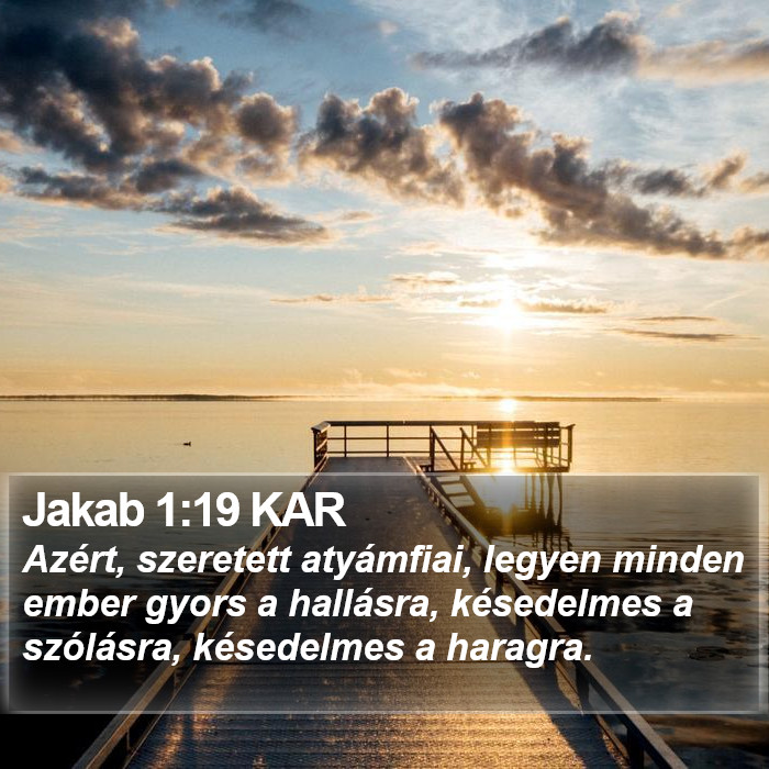 Jakab 1:19 KAR Bible Study