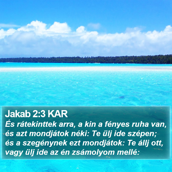 Jakab 2:3 KAR Bible Study