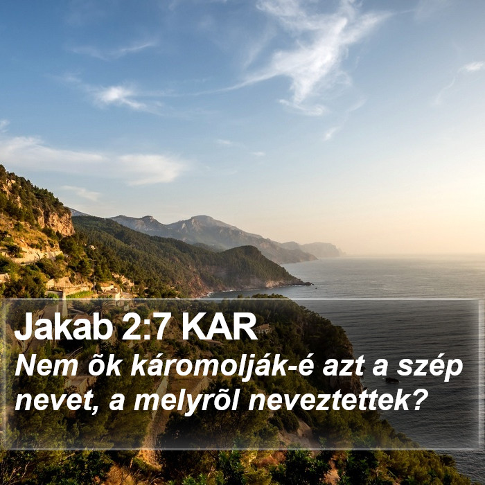 Jakab 2:7 KAR Bible Study