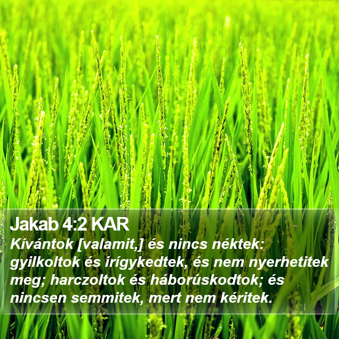 Jakab 4:2 KAR Bible Study