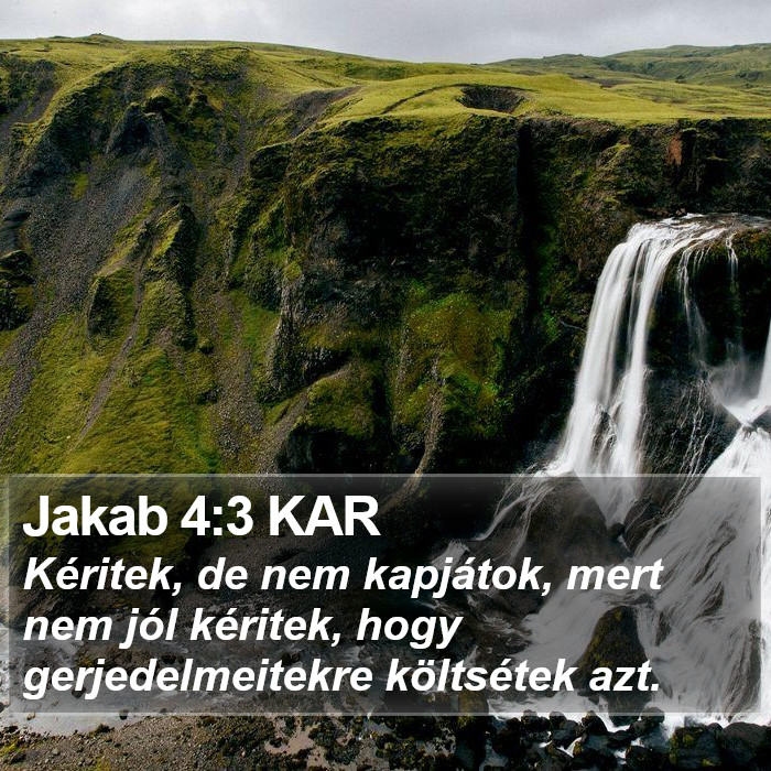 Jakab 4:3 KAR Bible Study