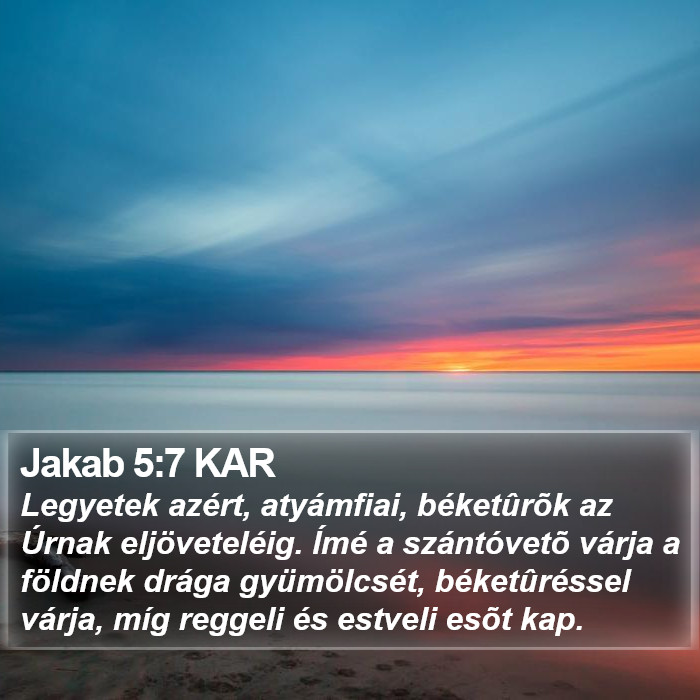 Jakab 5:7 KAR Bible Study