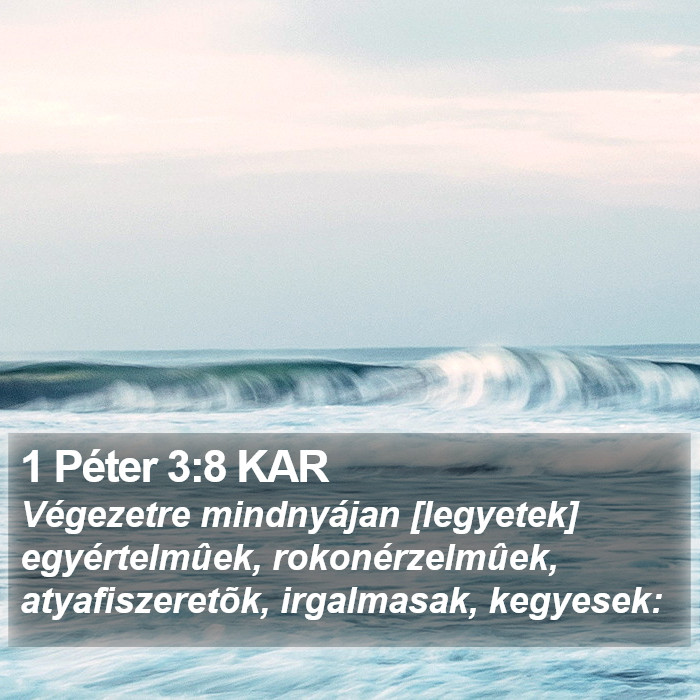 1 Péter 3:8 KAR Bible Study