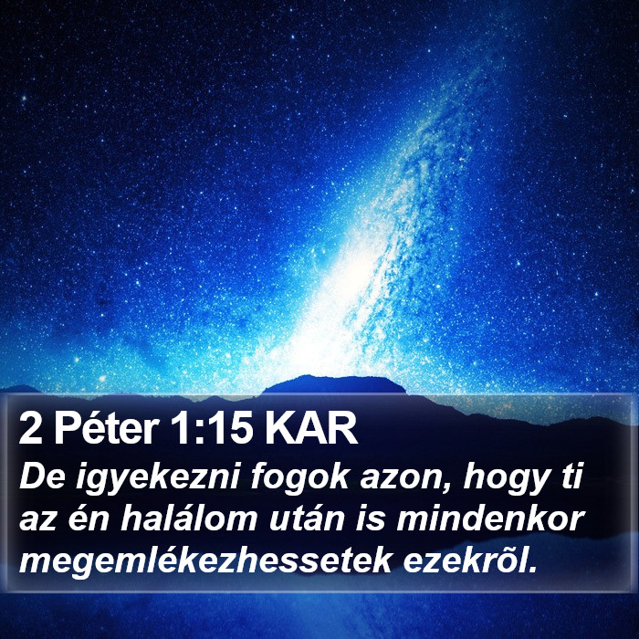 2 Péter 1:15 KAR Bible Study