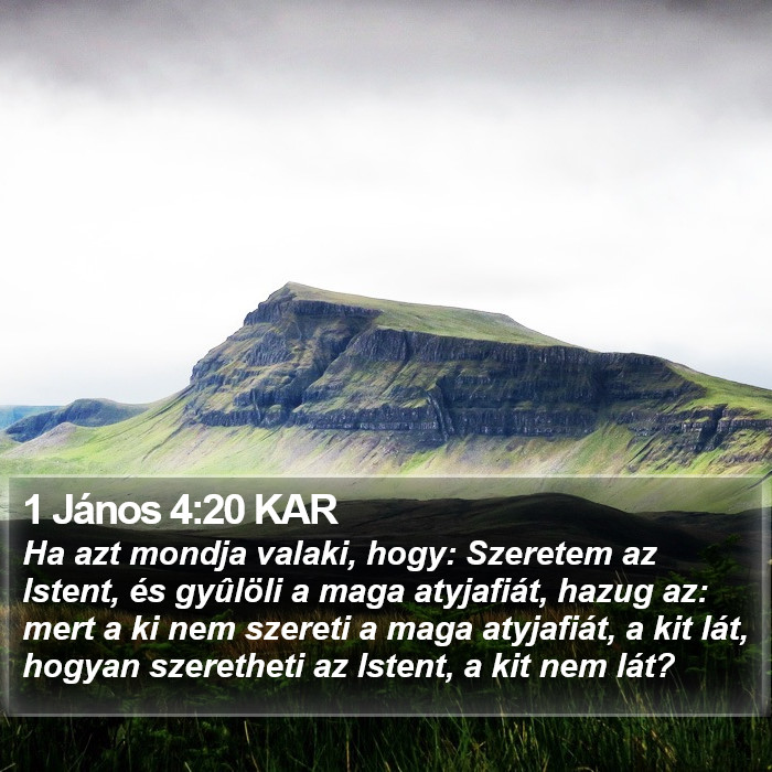 1 János 4:20 KAR Bible Study