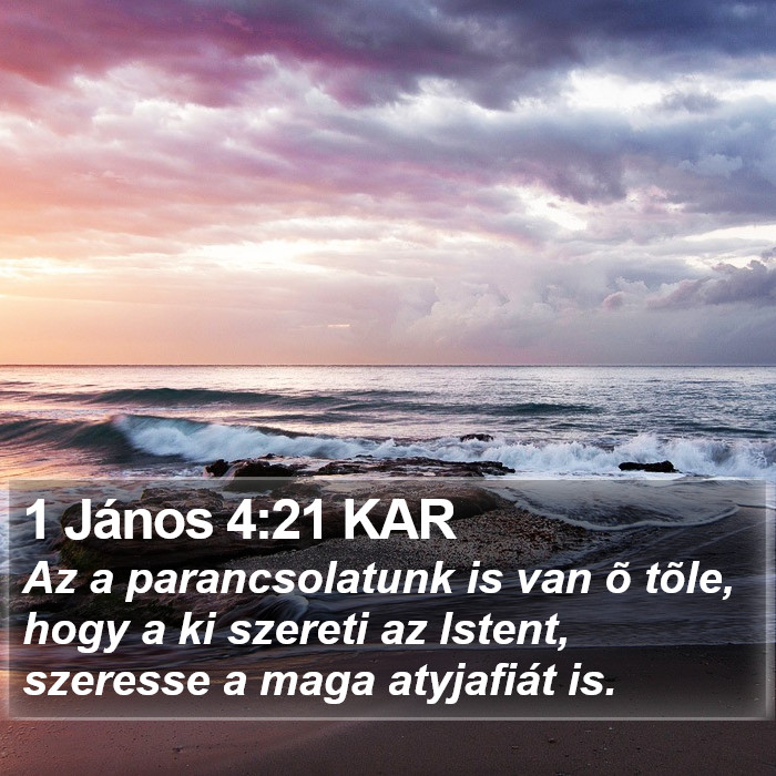 1 János 4:21 KAR Bible Study