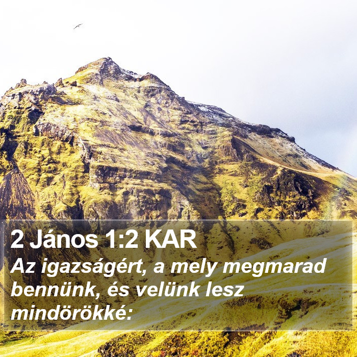 2 János 1:2 KAR Bible Study