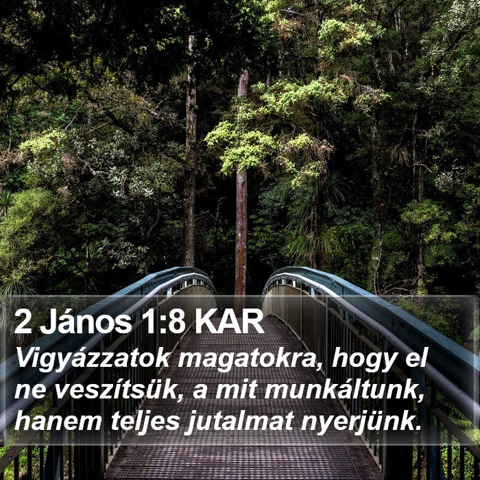 2 János 1:8 KAR Bible Study