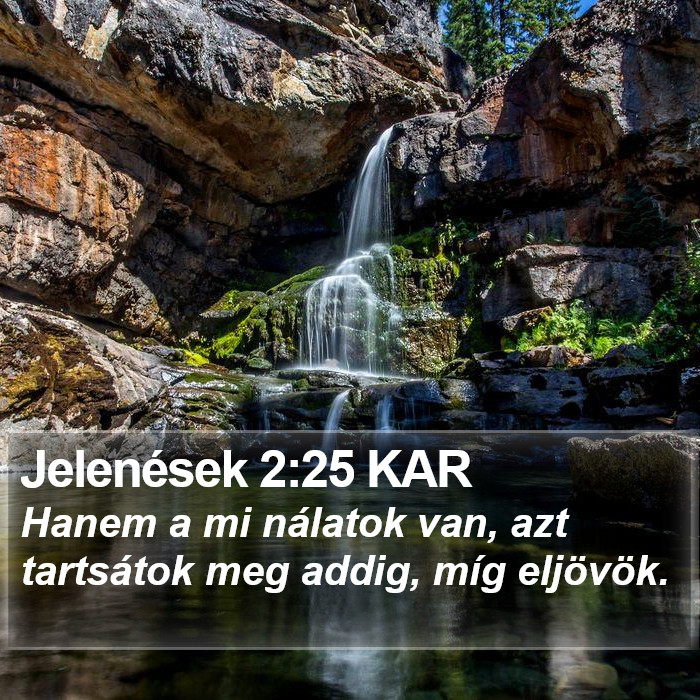 Jelenések 2:25 KAR Bible Study