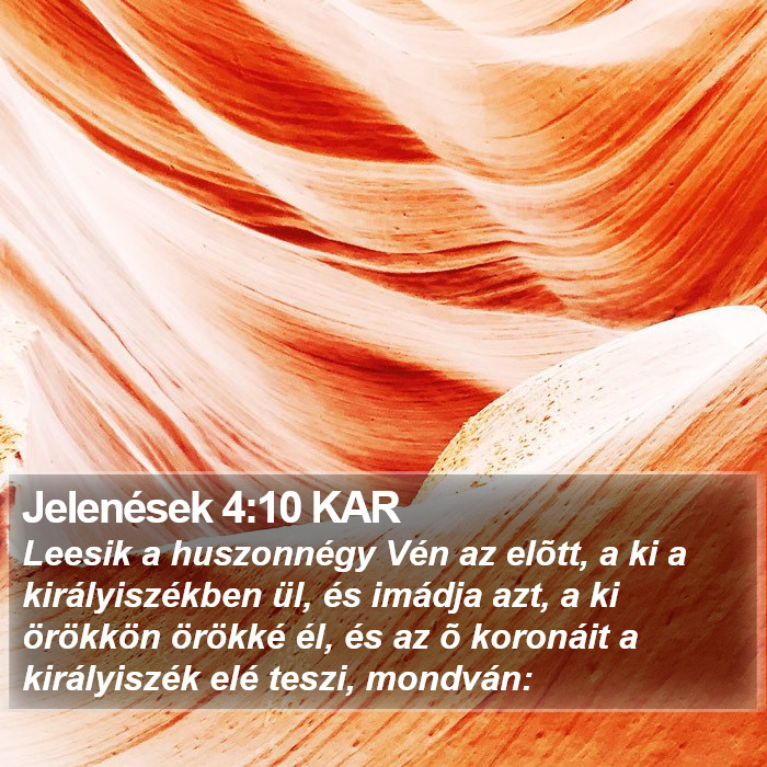 Jelenések 4:10 KAR Bible Study