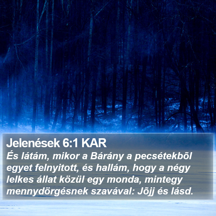 Jelenések 6:1 KAR Bible Study