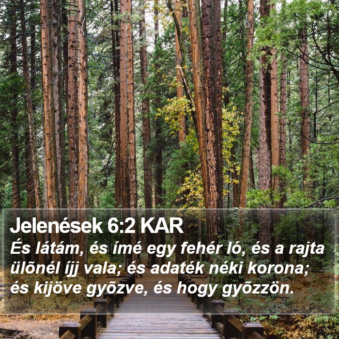 Jelenések 6:2 KAR Bible Study