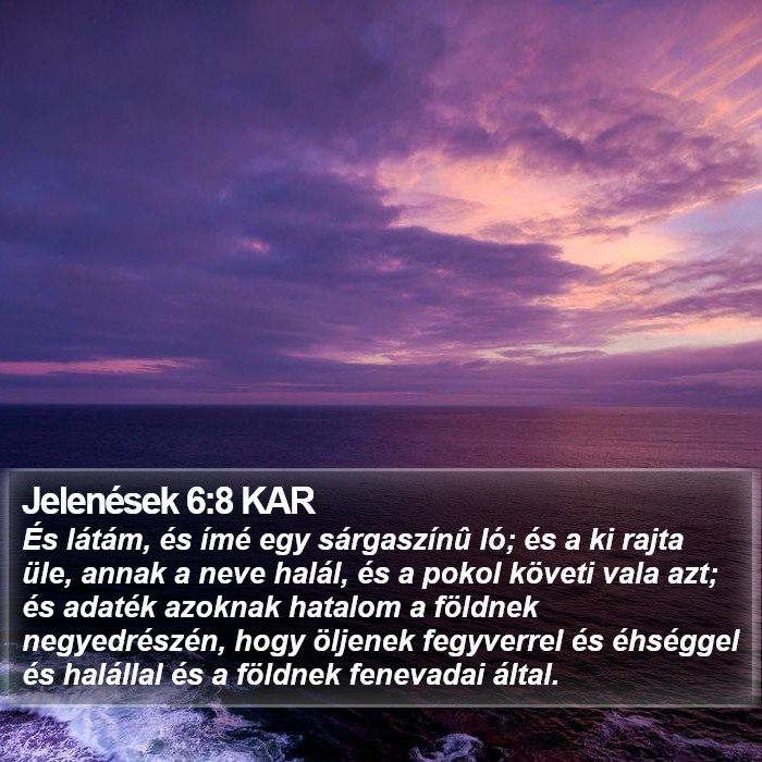 Jelenések 6:8 KAR Bible Study