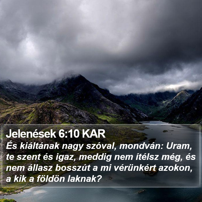 Jelenések 6:10 KAR Bible Study