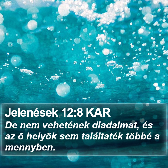 Jelenések 12:8 KAR Bible Study