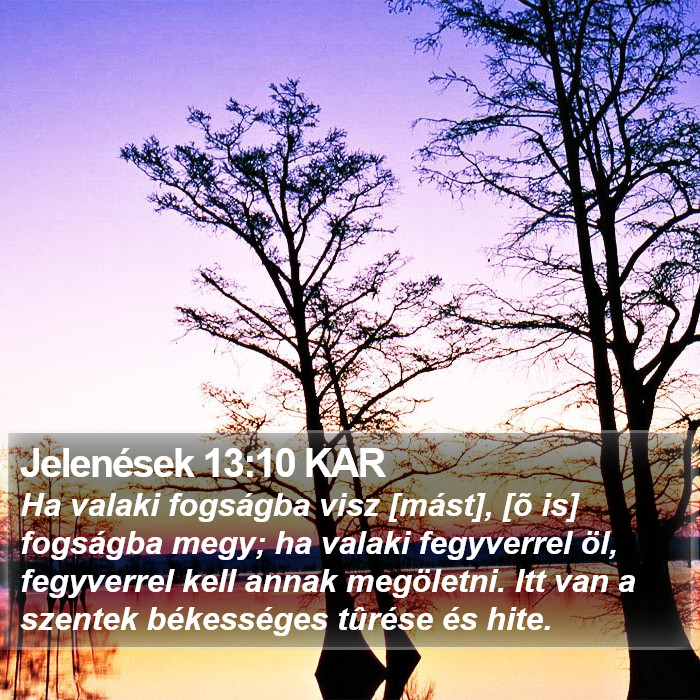 Jelenések 13:10 KAR Bible Study