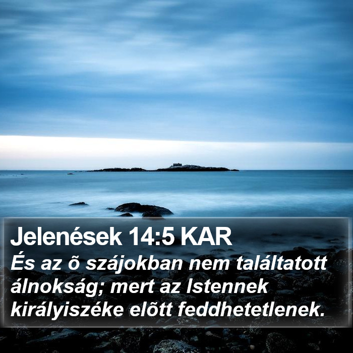 Jelenések 14:5 KAR Bible Study