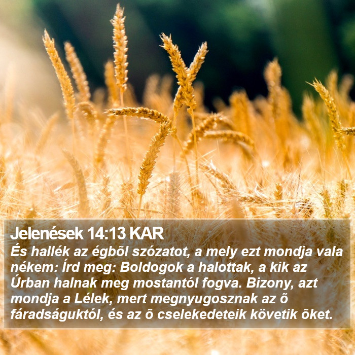 Jelenések 14:13 KAR Bible Study