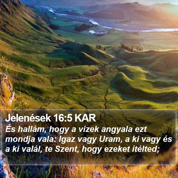 Jelenések 16:5 KAR Bible Study