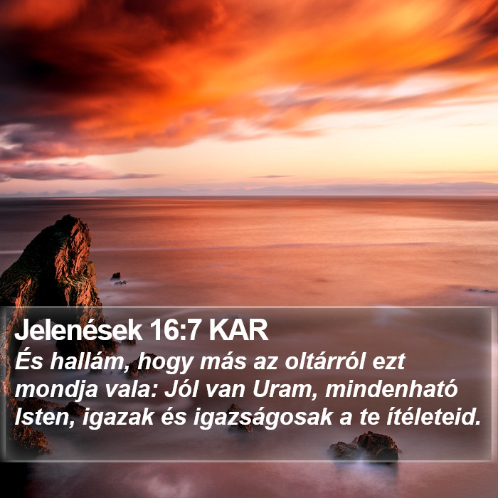 Jelenések 16:7 KAR Bible Study