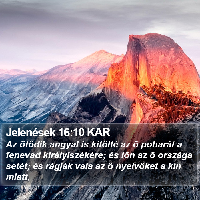 Jelenések 16:10 KAR Bible Study